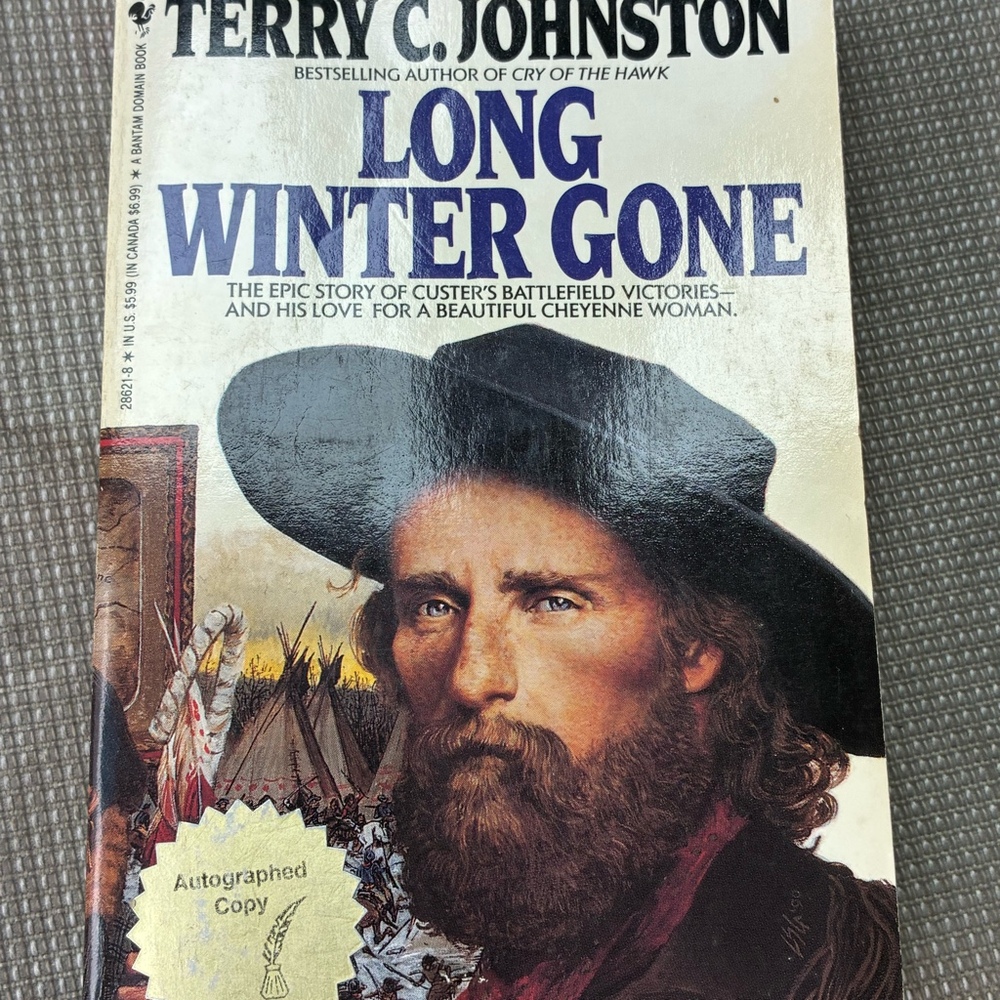 Long Winter Gone by‎ Terry Johnston Signed Autographed - Son of the Plains Vol 1